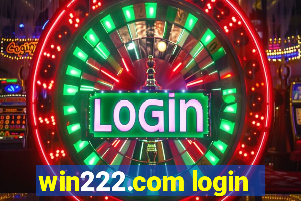 win222.com login